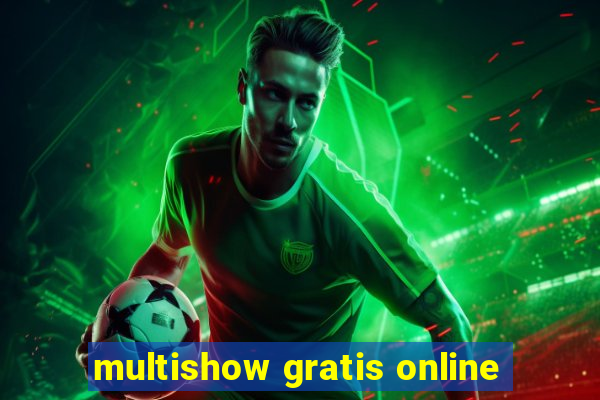 multishow gratis online